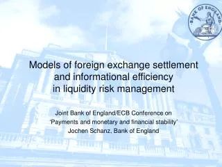 Models of foreign exchange settlement and informational efficiency in liquidity risk management