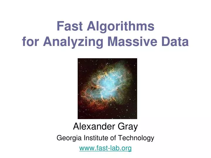 fast algorithms for analyzing massive data