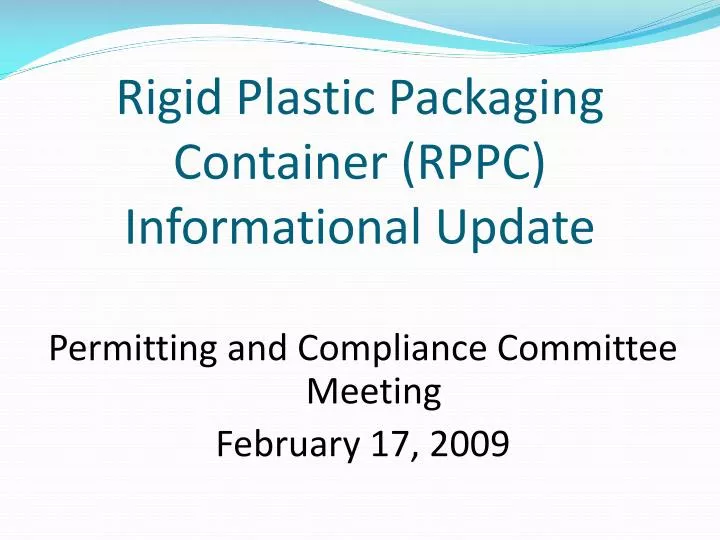 rigid plastic packaging container rppc informational update