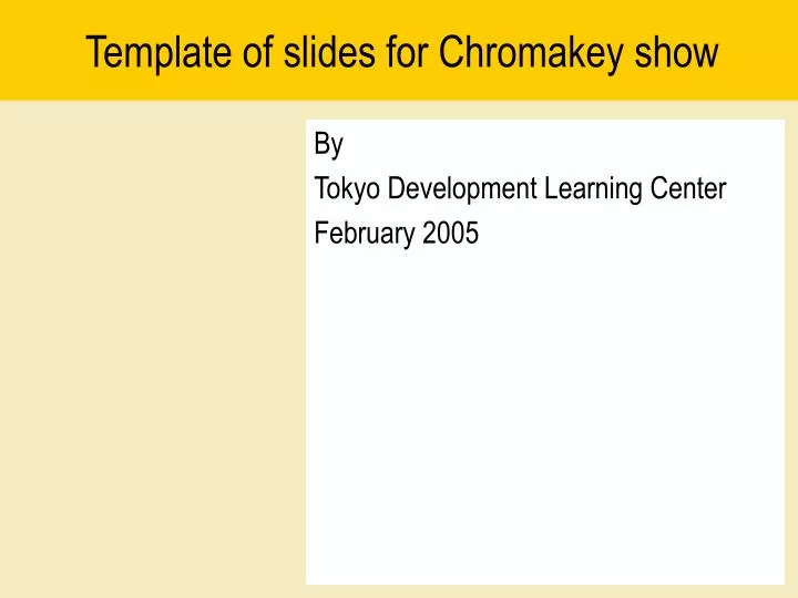 template of slides for chromakey show