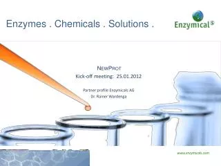Enzymes . Chemicals . Solutions .