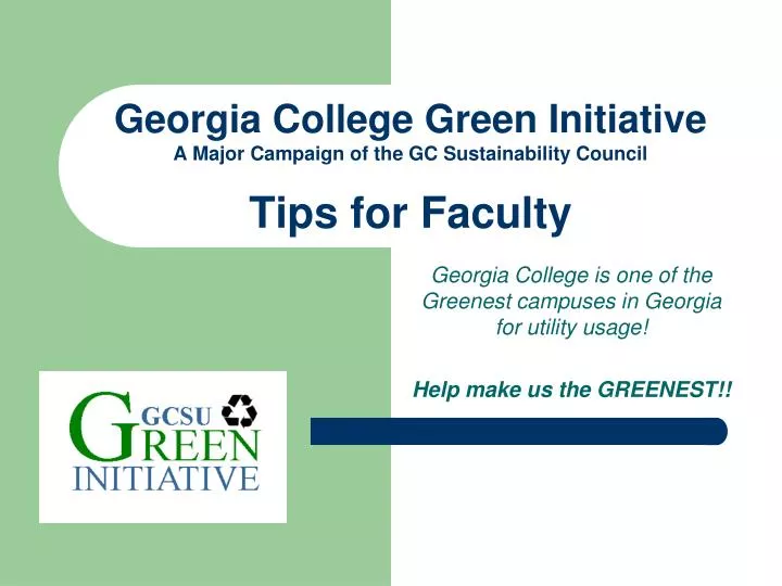 georgia college green initiative a major campaign of the gc sustainability council tips for faculty
