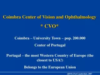 Coimbra Center of Vision and Ophthalmology * CVO*