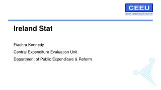 Ireland Stat Fiachra Kennedy Central Expenditure Evaluation Unit