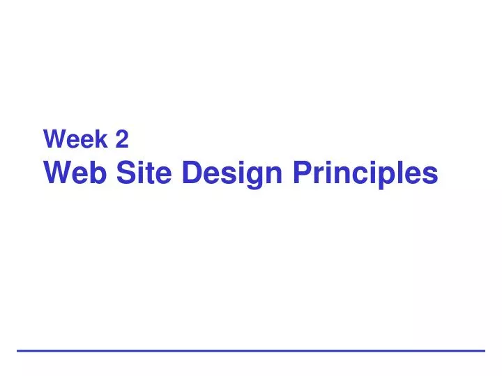week 2 web site design principles