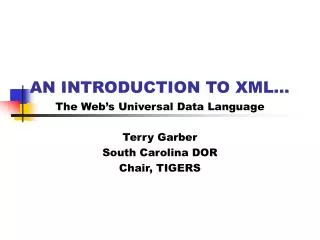 AN INTRODUCTION TO XML...