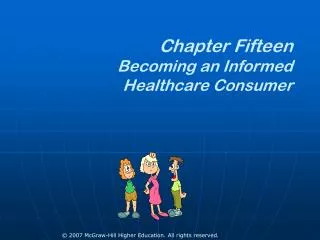 Chapter Fifteen Becoming an Informed Healthcare Consumer