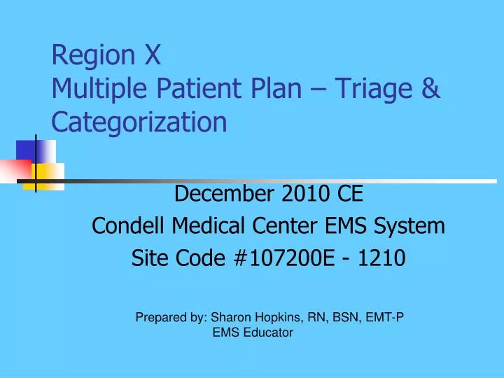 region x multiple patient plan triage categorization