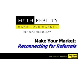 Make Your Market: Reconnecting for Referrals