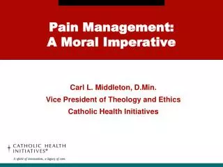 Pain Management: A Moral Imperative