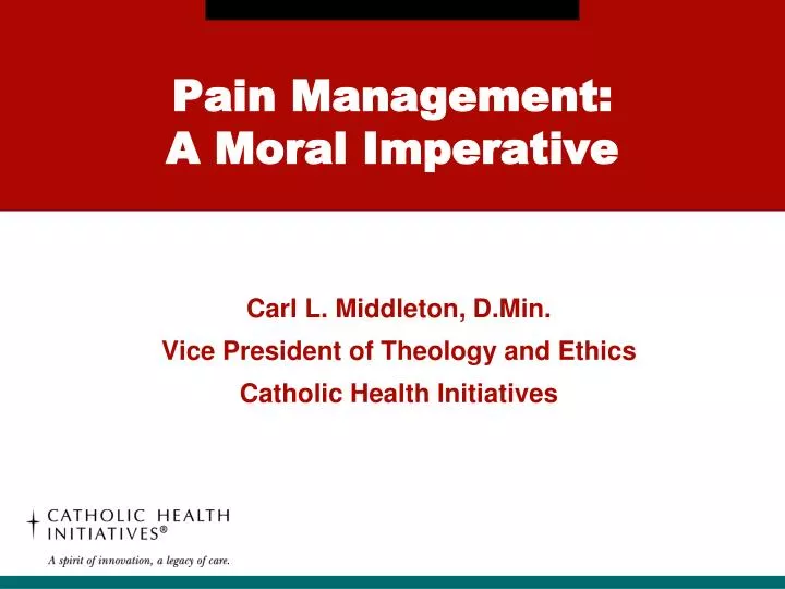 pain management a moral imperative