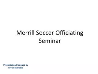 Merrill Soccer Officiating Seminar