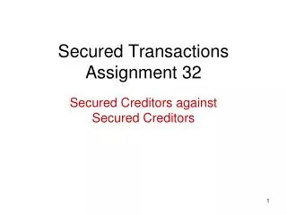 Secured Transactions Assignment 32