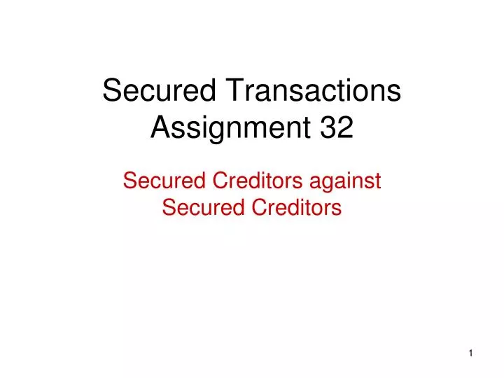 secured transactions assignment 32