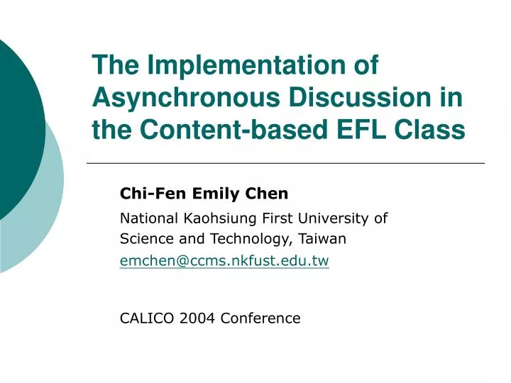the implementation of asynchronous discussion in the content based efl class