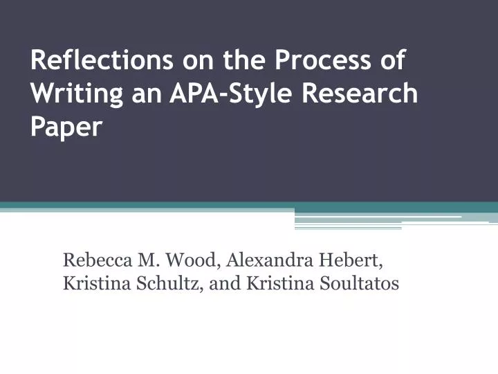 reflections on the process of writing an apa style research paper