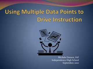 Using Multiple Data Points to Drive Instruction