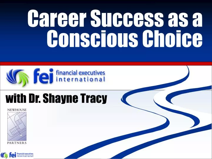 career success as a conscious choice