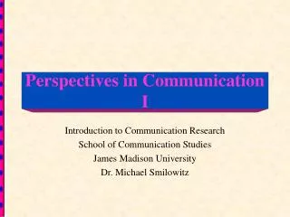 Perspectives in Communication I