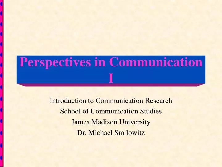 perspectives in communication i
