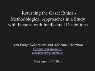 Ann Fudge Schormans and Adrienne Chambon fschorm@mcmaster a.chambon@utoronto