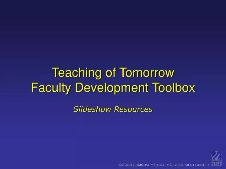 teaching of tomorrow faculty development toolbox