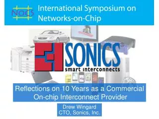 Reflections on 10 Years as a Commercial On-chip Interconnect Provider