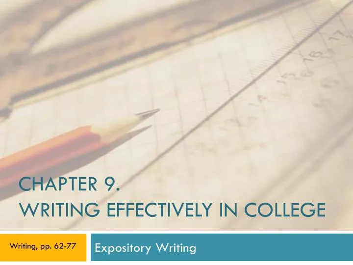 chapter 9 writing effectively in college