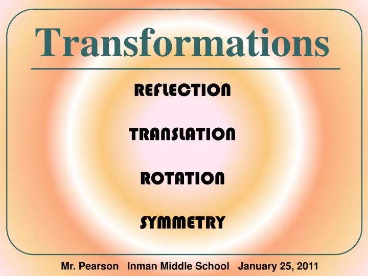 Ppt Transformations Powerpoint Presentation Free Download Id6527145