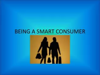 being a smart consumer