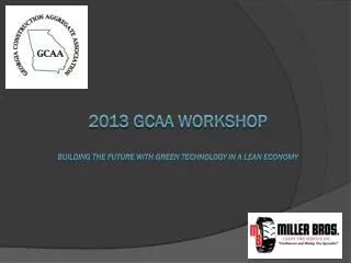 2013 GCAA Workshop Building the future with green technology in a lean economy
