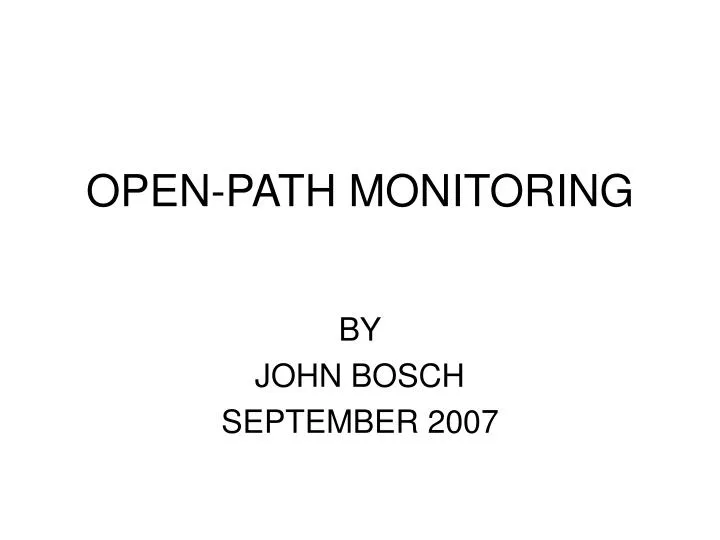 open path monitoring