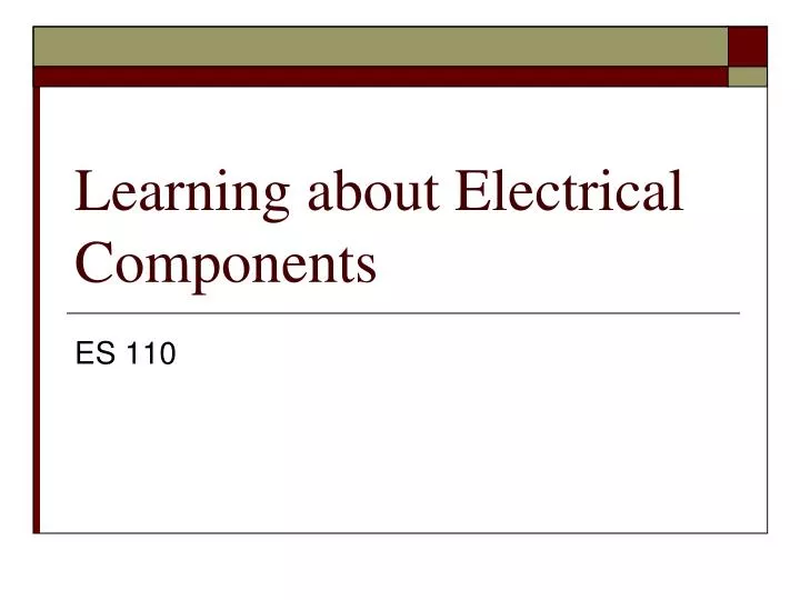 learning about electrical components