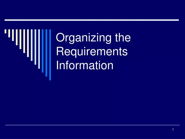 organizing the requirements information