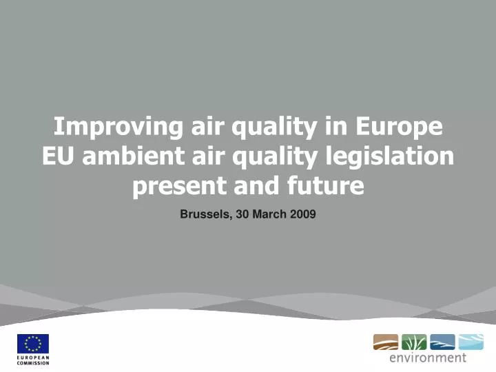 improving air quality in europe eu ambient air quality legislation present and future