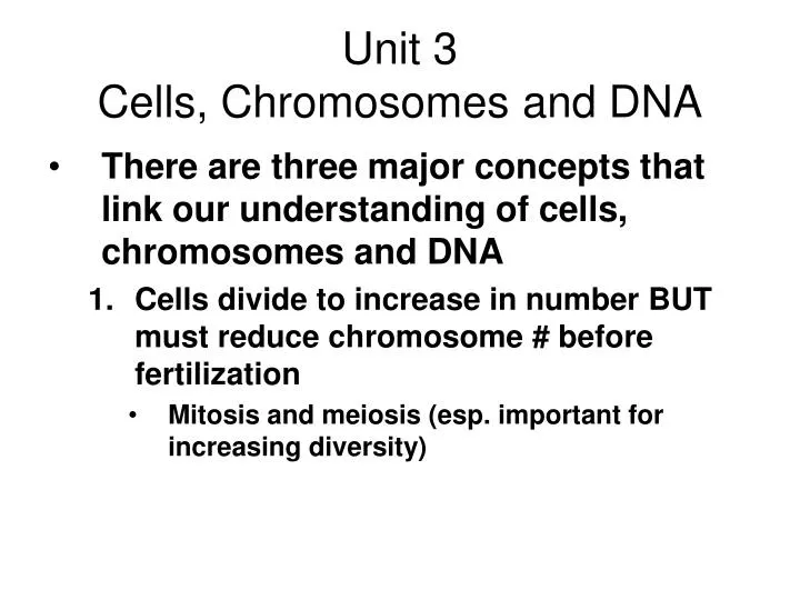 unit 3 cells chromosomes and dna