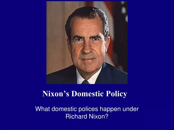 nixon s domestic policy