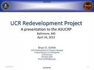 UCR Redevelopment Project A presentation to the ASUCRP Baltimore, MD April 24, 2012