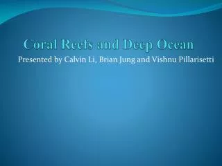 Coral Reefs and Deep Ocean