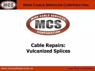 Cable Repairs: Vulcanized Splices