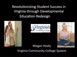 Revolutionizing Student Success in Virginia through Developmental Education Redesign