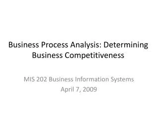 Business Process Analysis: Determining Business Competitiveness
