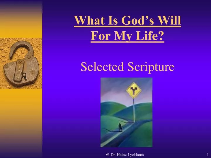 what is god s will for my life selected scripture