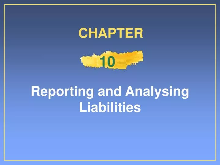 reporting and analysing liabilities