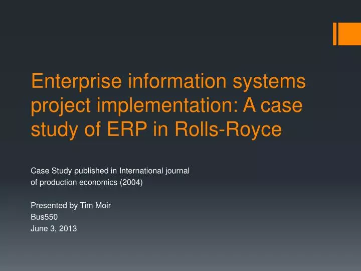 enterprise information systems project implementation a case study of erp in rolls royce