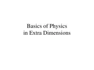 Basics of Physics in Extra Dimensions