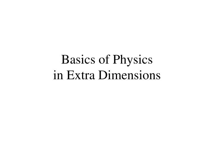 basics of physics in extra dimensions
