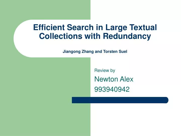 efficient search in large textual collections with redundancy jiangong zhang and torsten suel