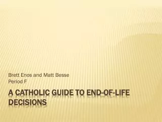 A Catholic Guide to End-of-Life Decisions