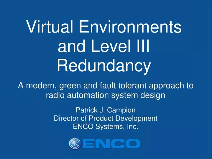 virtual environments and level iii redundancy